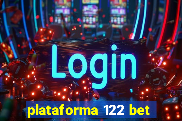 plataforma 122 bet